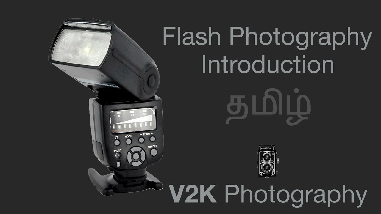 Episode 24 - Flash Photography in Tamil Part 1 | Photography in Tamil