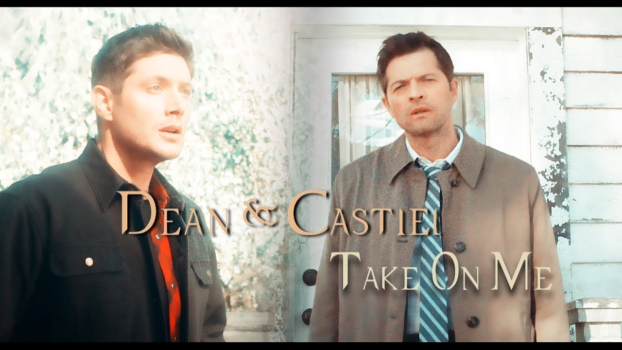 Dean and Castiel -Take on me [Acoustic slow version]  (The way it should have ended) [Angeldove]