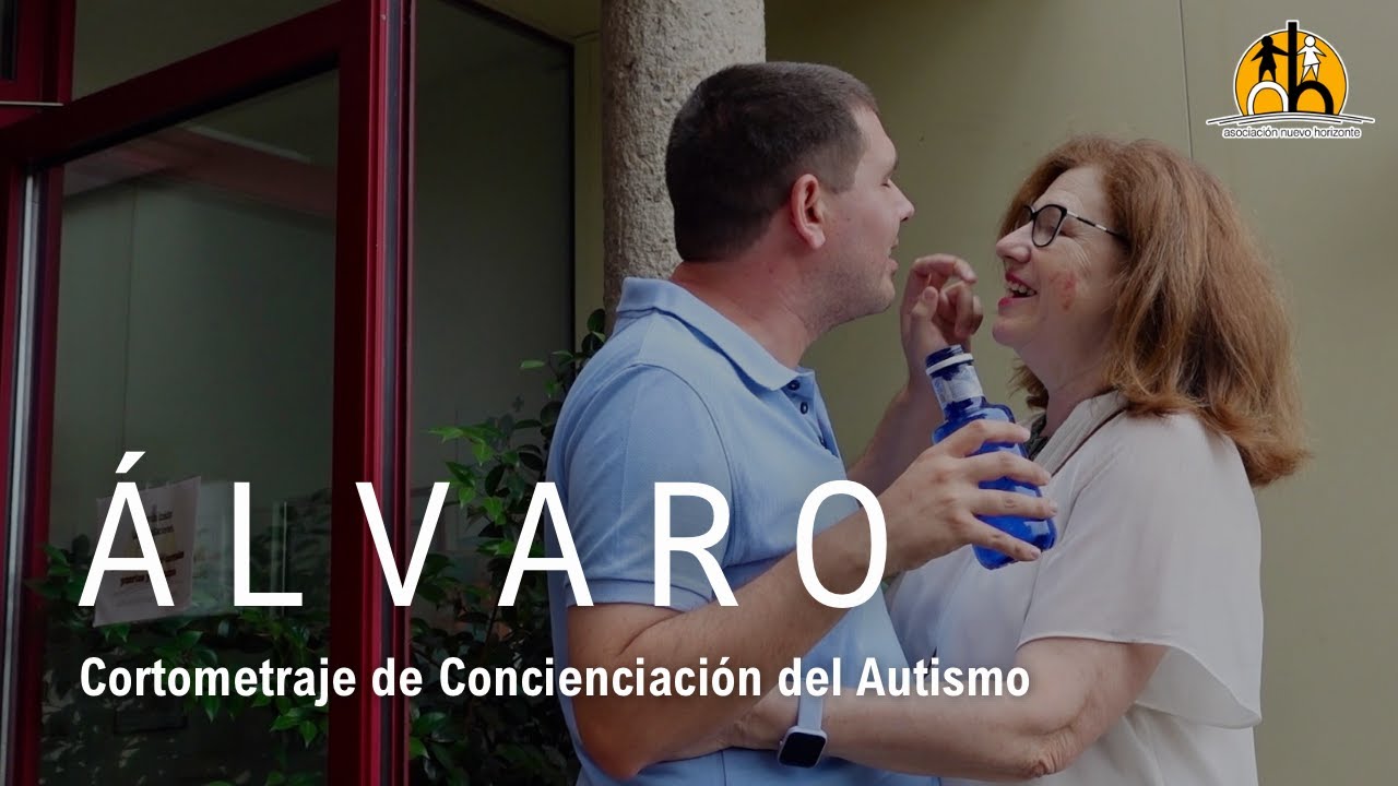 ÁLVARO - Una Producción de la Asociación Nuevo Horizonte (Centro para Adultos con Autismo)