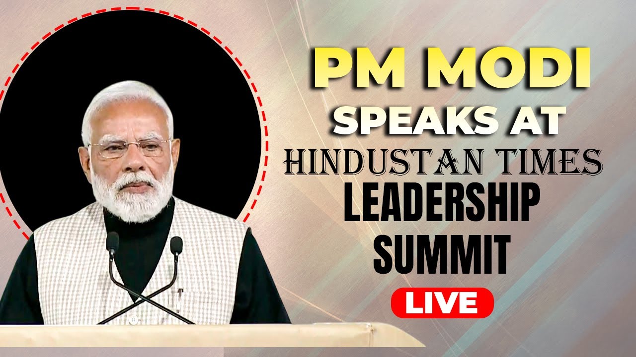 PM Modi delivers remarks at Hindustan Times Leadership Summit in New Delhi