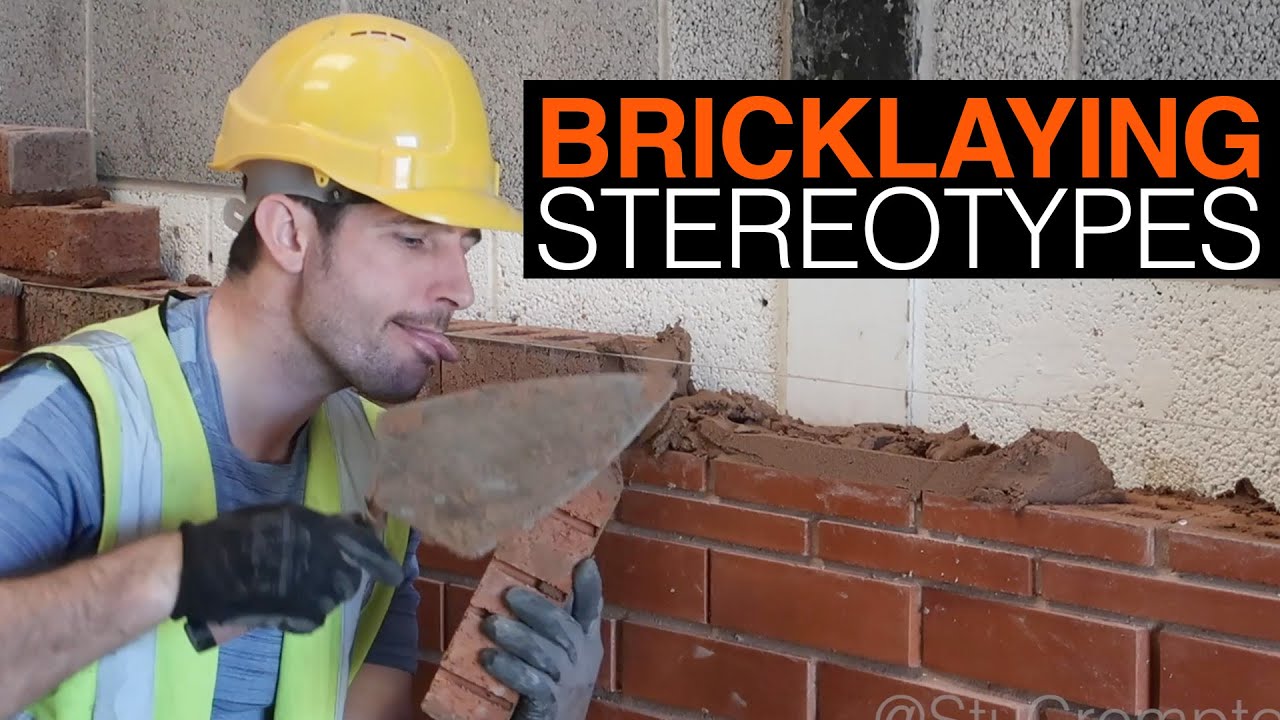 Bricklaying Stereotypes