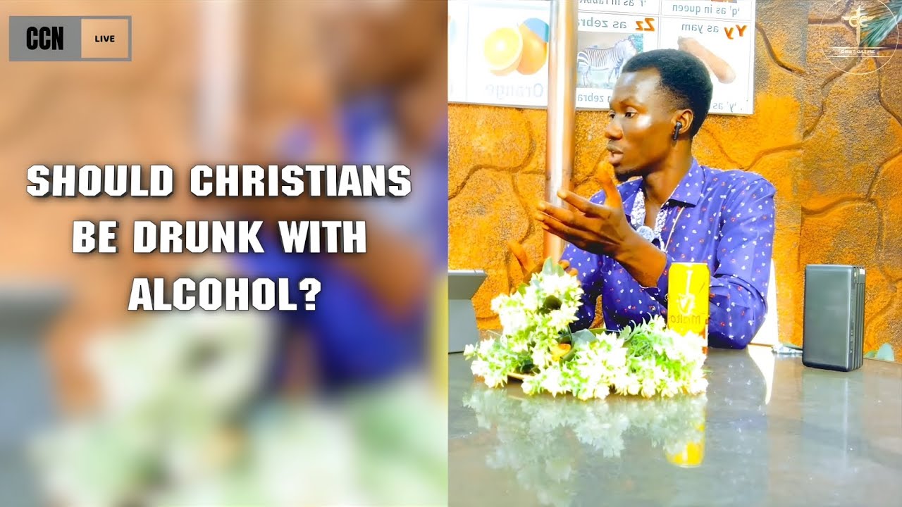 SHOULD CHRISTIANS BE DRUNK WITH ALCOHOL? - WITH REV. JOSEPH ABOAGYE