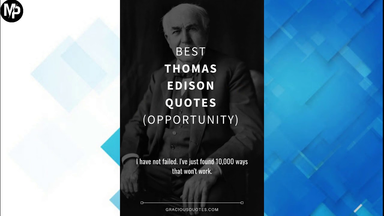 Top 50 Thomas Edison Quotes || inventor of the light bulb