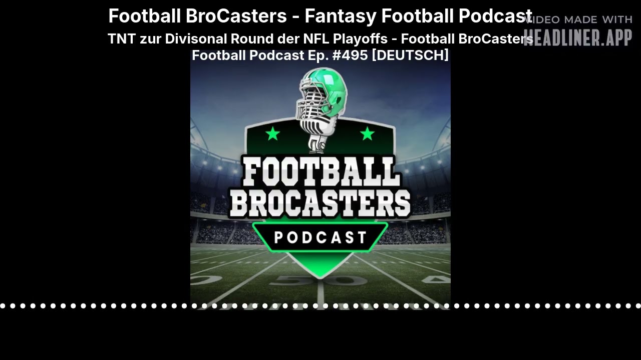 Football BroCasters - Fantasy Football Podcast - TNT zur Divisonal Round der NFL Playoffs -...