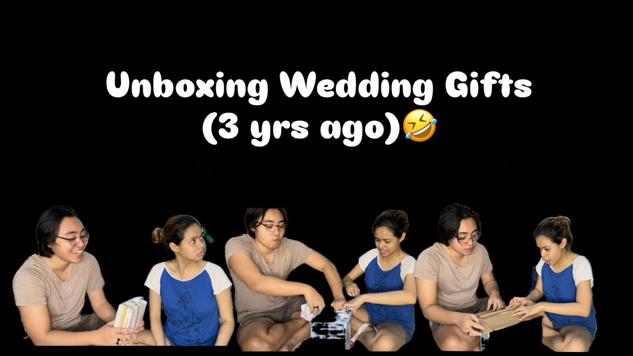 Unboxing Wedding Gifts (3 yrs ago-Late upload)🤣🤣🤣