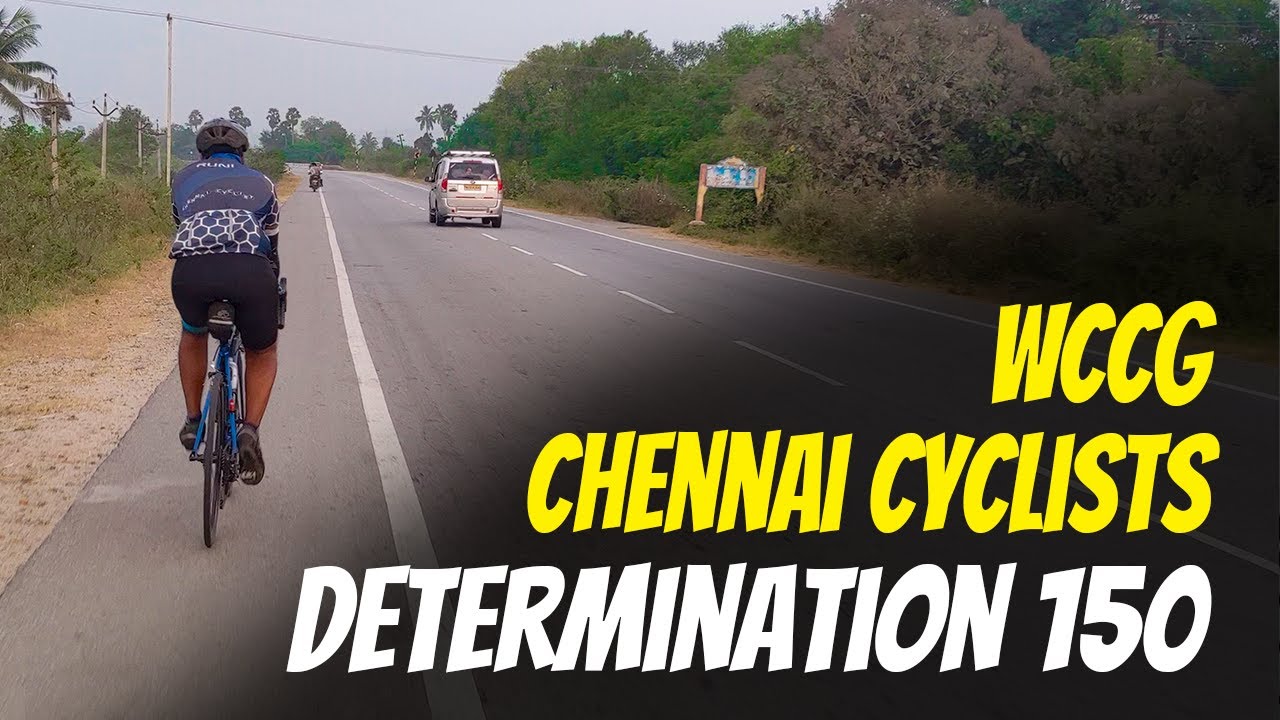 Determination 150 | Cycling Vlog | WCCG Chennai Cyclists | Thiruthani