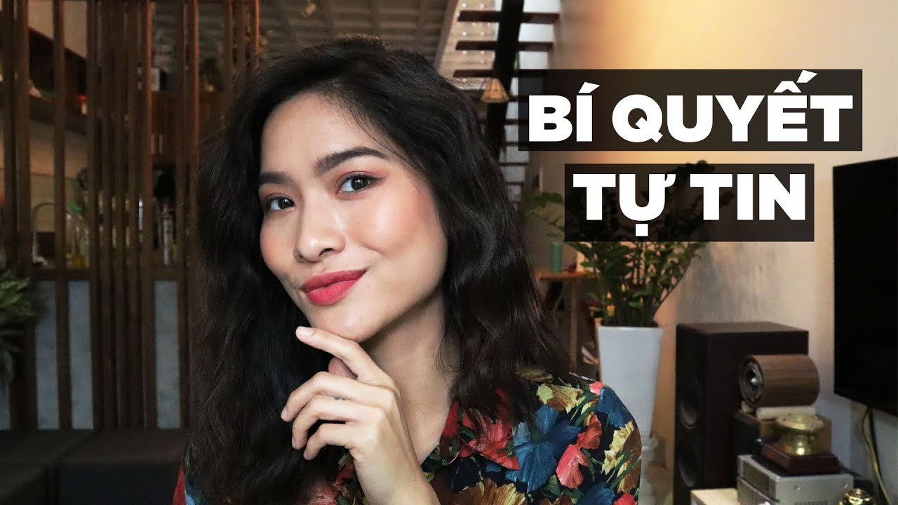5 bước để trở nên tự tin | iammaitrang