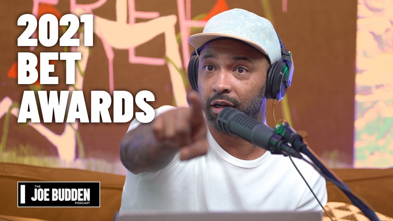 2021 BET Awards | The Joe Budden Podcast