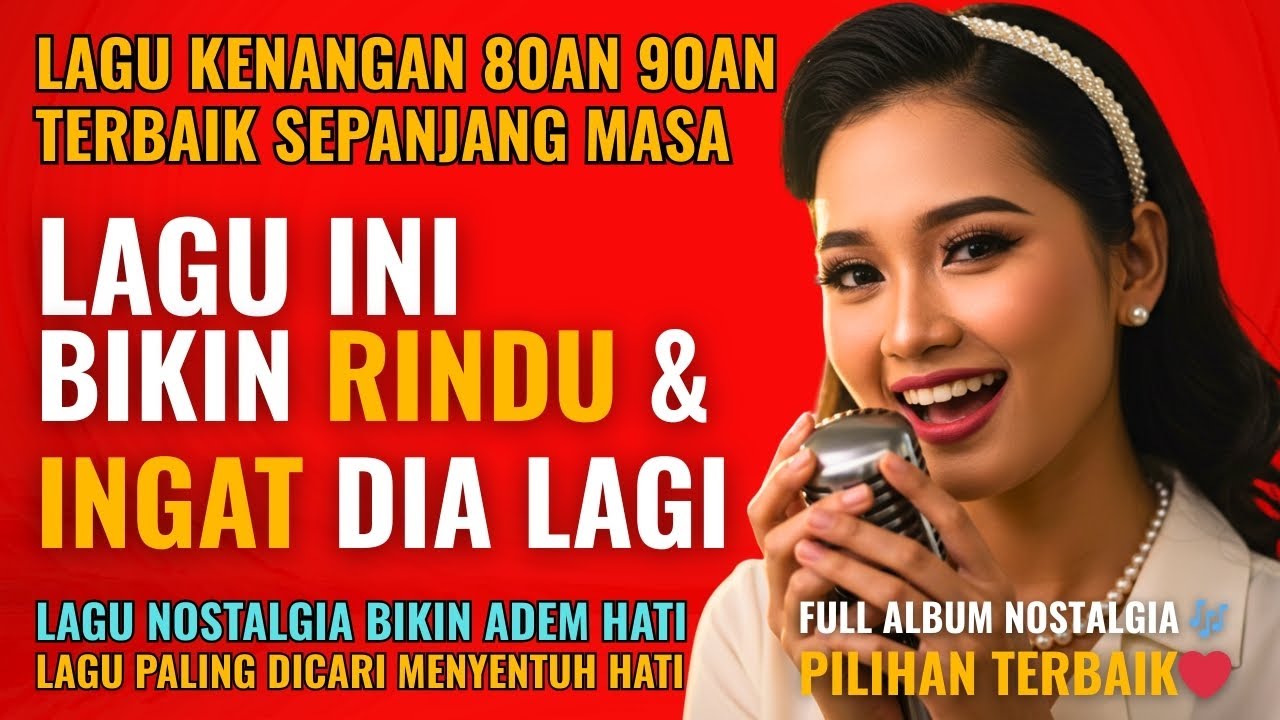 12 Lagu Lawas Penuh Kenangan 💖 LAGU NOSTALGIA 80an 90an yang BIKIN KANGEN Masa Lalu | Lagu Pop
