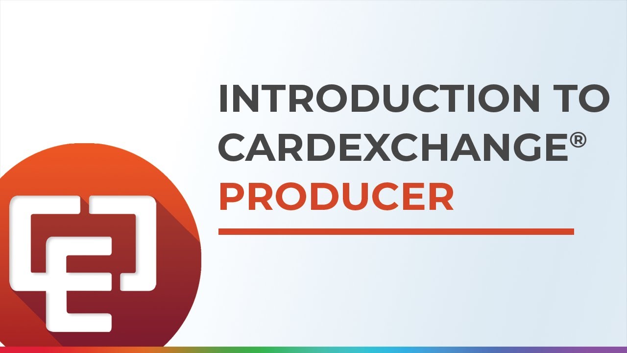 Introduction to CardExchange® Producer