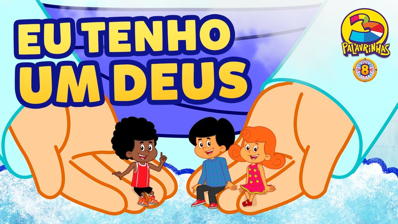 Eu Tenho Um Deus - 3 Palavrinhas - VOLUME 8