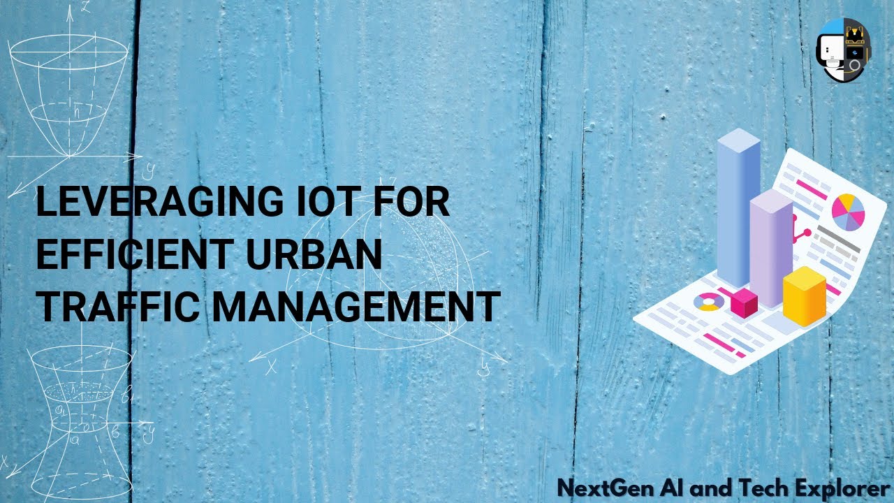 Leveraging IoT for Efficient Urban Traffic Management
