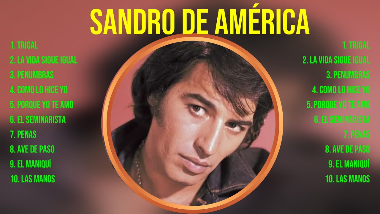 Sandro de Am&eacute;rica ~ 10 Grandes Exitos, Mejores &Eacute;xitos, Mejores Canciones