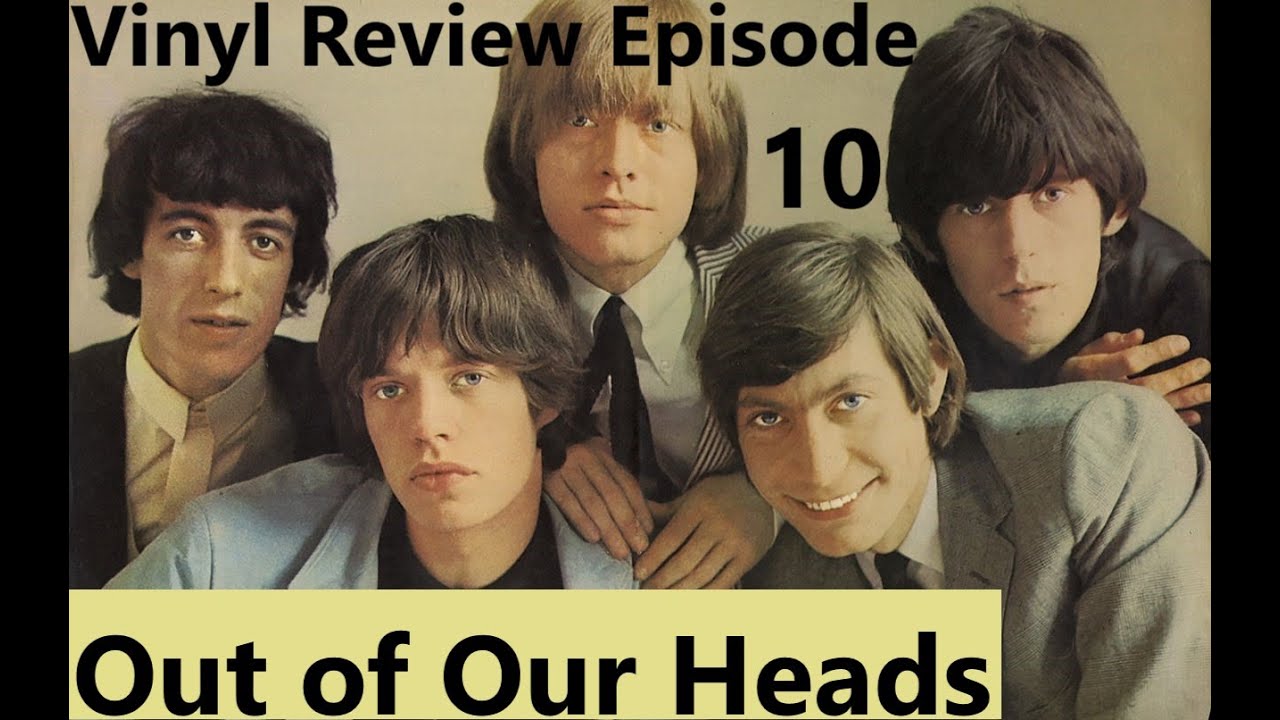 The Vinyl Review Episode 10: The Rolling Stones - Out of Our Heads