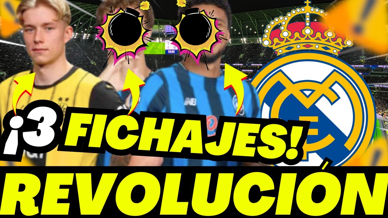 🚨😱¡BOMBAZO EN EL REAL MADRID! 3 FICHAJES QUE CAMBIAN TODO.