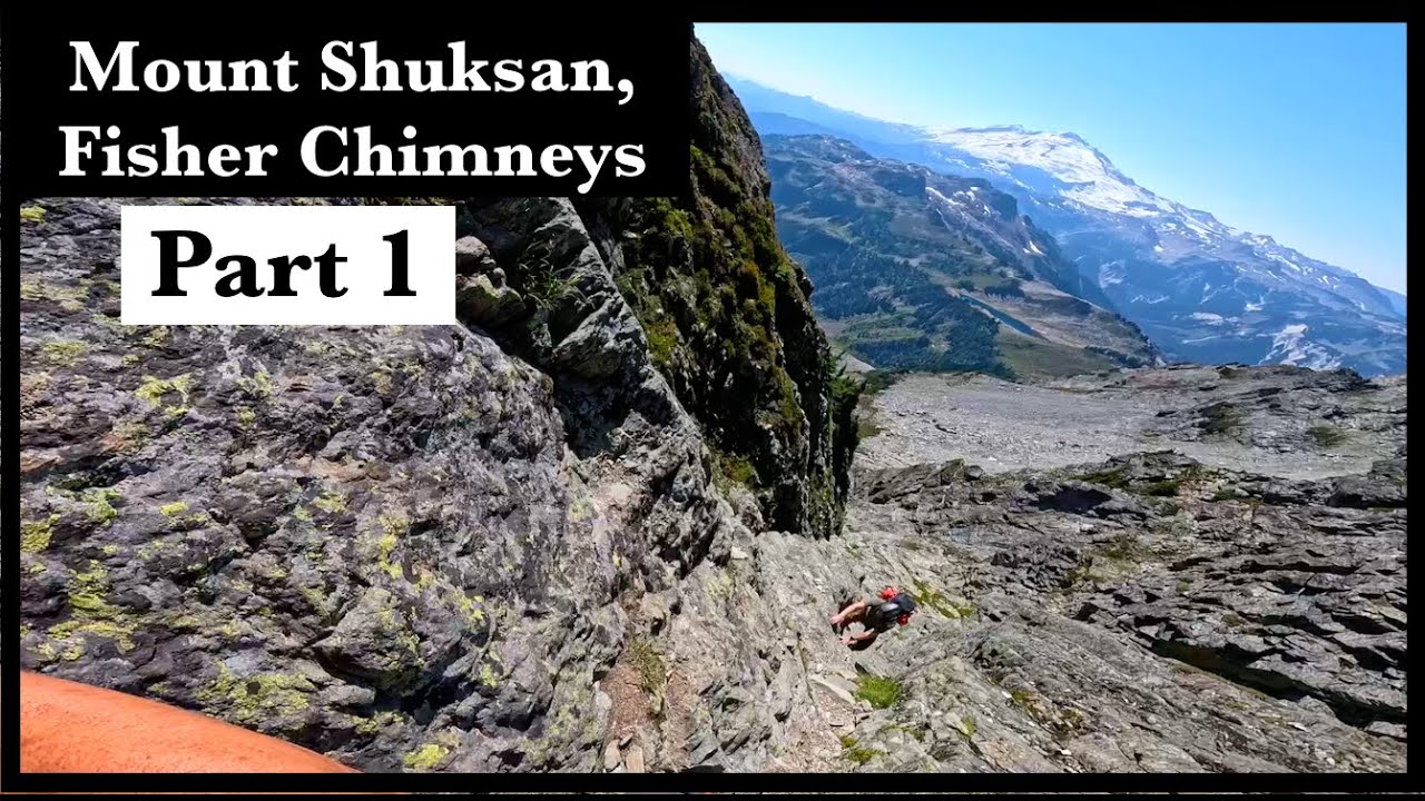 Mt. Shuksan, Fisher Chimneys Part 1- Trailhead to Camp