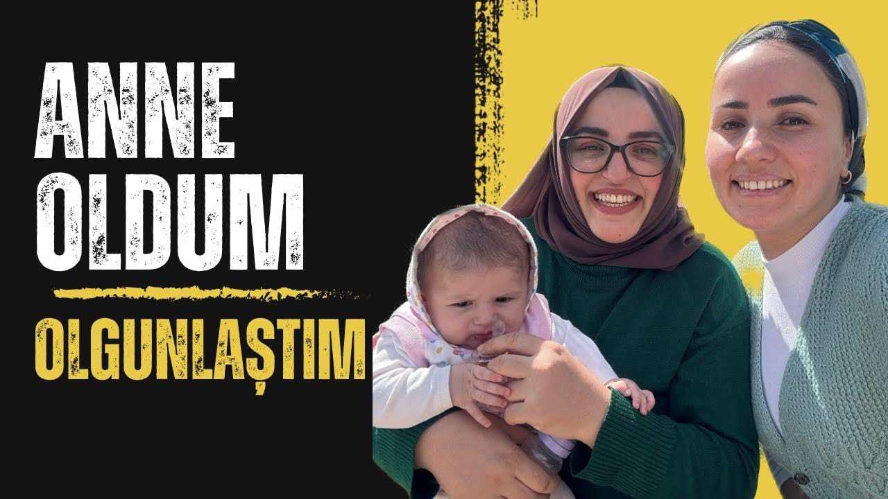 Anne oldum OLGUNLAŞTIM.👩‍👦
