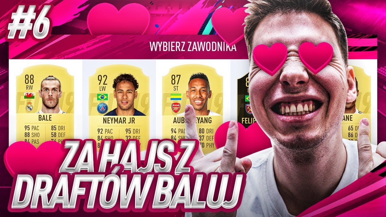 MISTRZOWSKI SKŁAD! / FIFA 19 ZA HAJS Z DRAFT&Oacute;W BALUJ [#6]