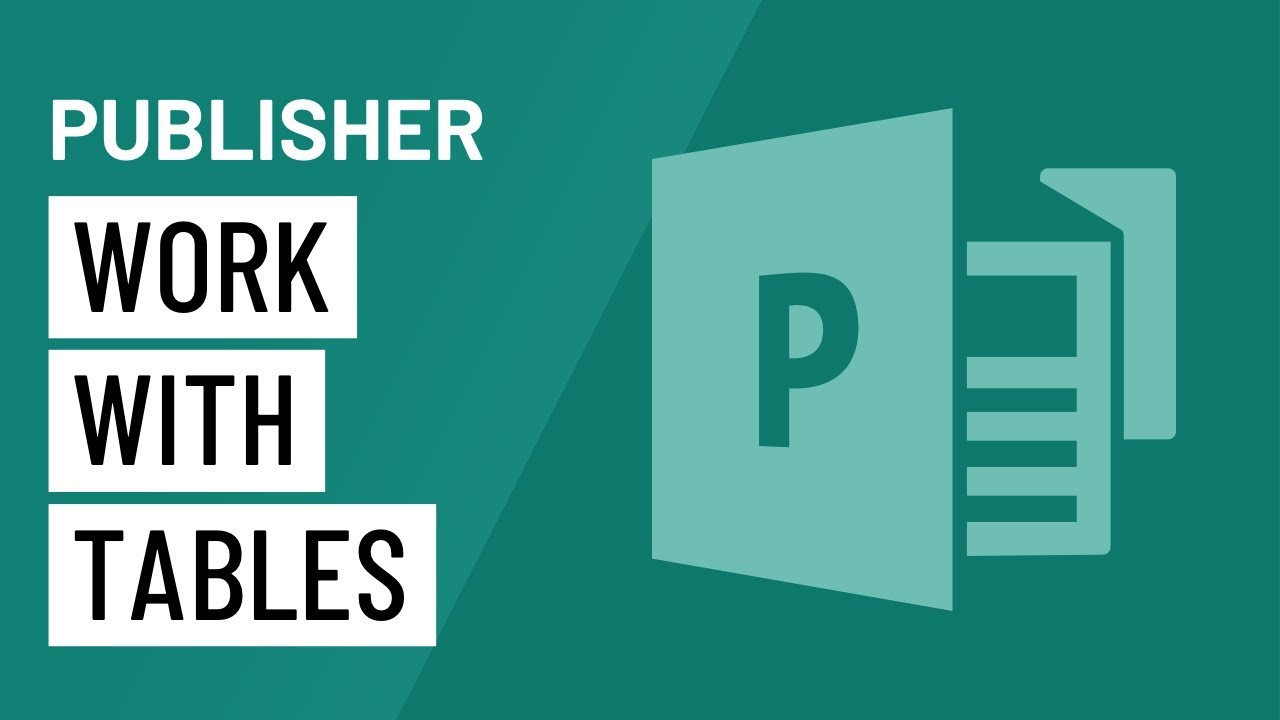 Publisher 2010: Working with Tables