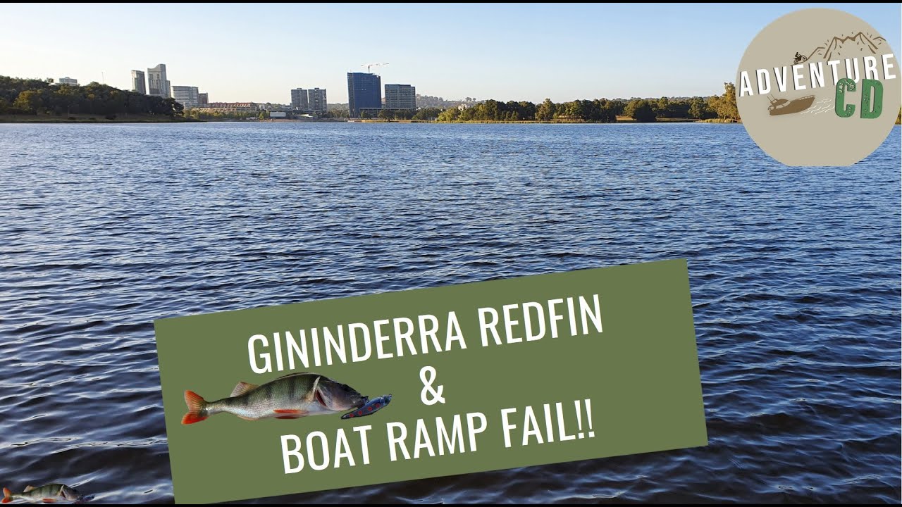 Boat Ramp Fail & Gininderra Redfin fishing