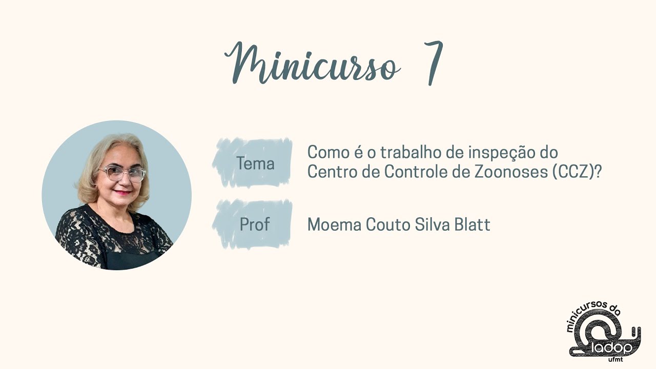 Como é o trabalho de inspeção do Centro de Controle de Zoonoses (CCZ) - Prof Moema Couto Silva Blatt