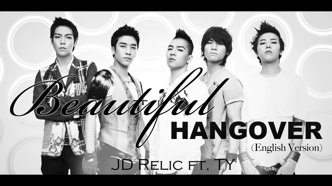 Beautiful Hangover (English Version) - Big Bang Cover - JD Relic ft. Terry He