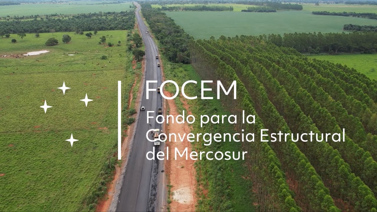 Fondo para la Convergencia Estructural del MERCOSUR (FOCEM)