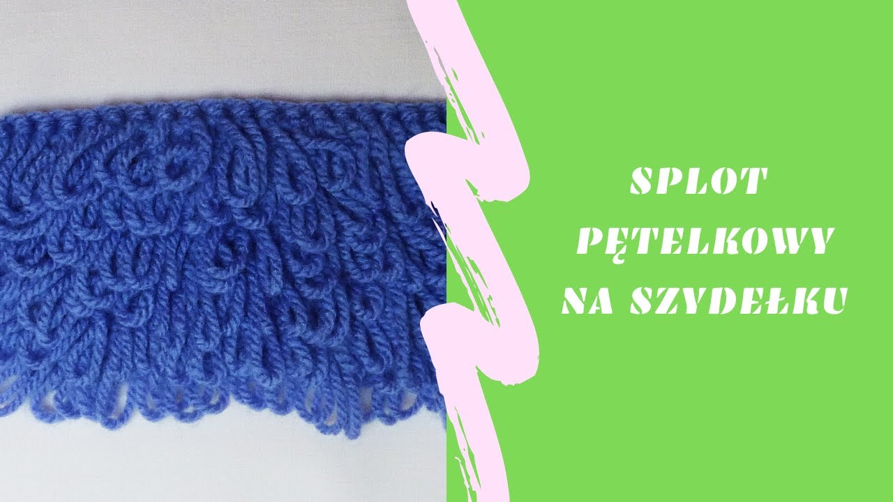 Splot pętelkowy na szydełku