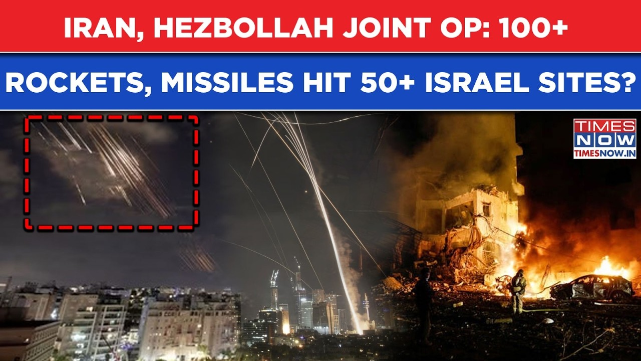 Inside Iran, Hezbollah 'Joint Op' Against Israel: 100+ Rockets, Missiles Target 50+ Sites |  Video