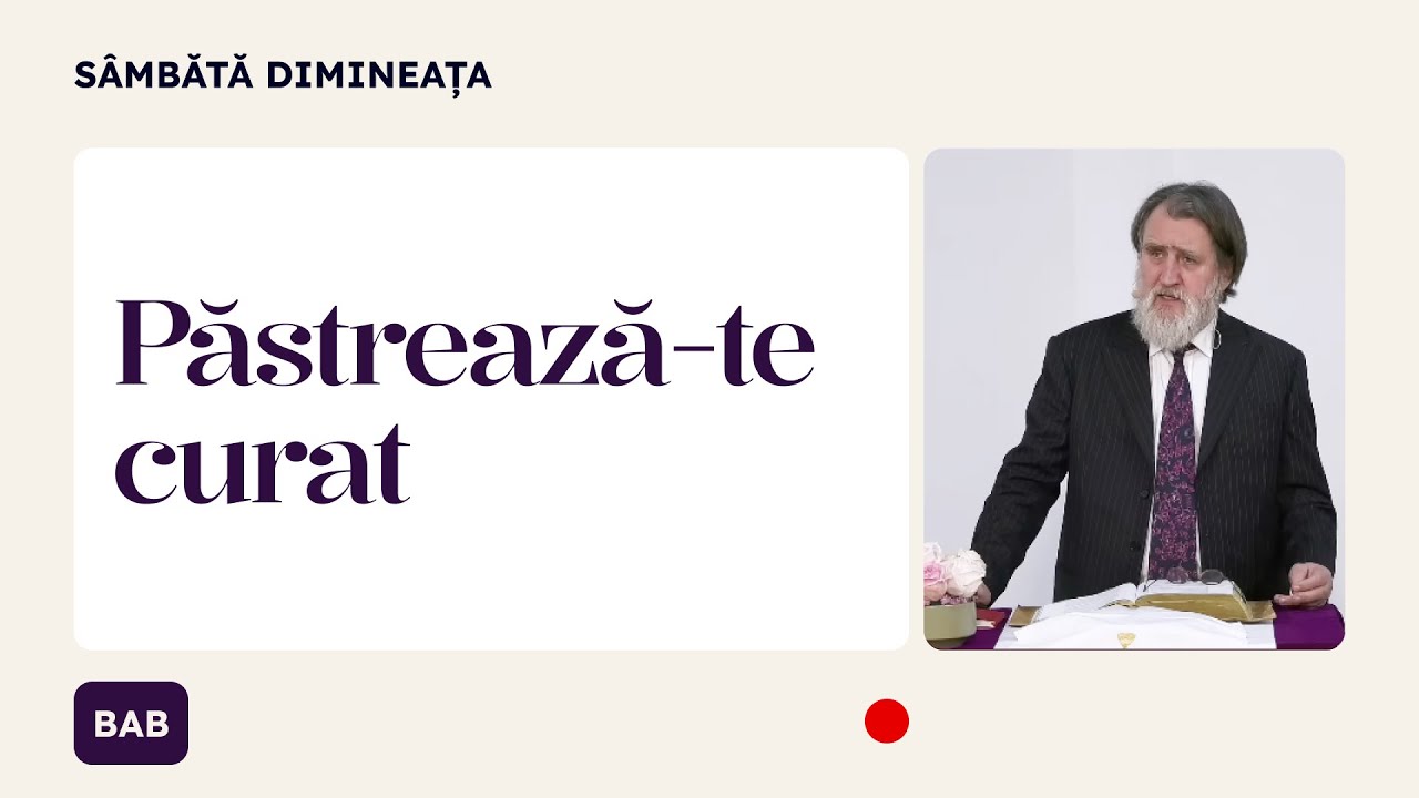 Păstrează-te curat | Iacob Coman