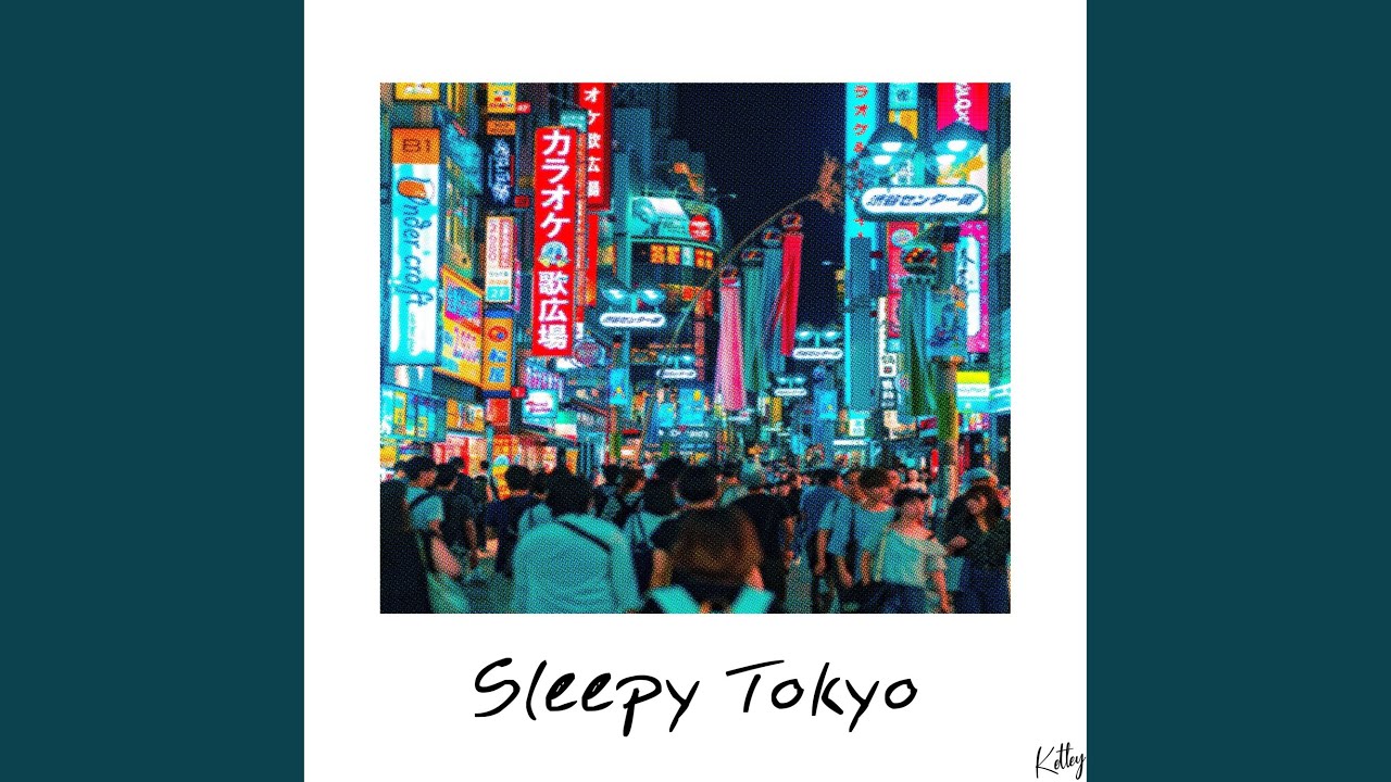 Sleepy Tokyo