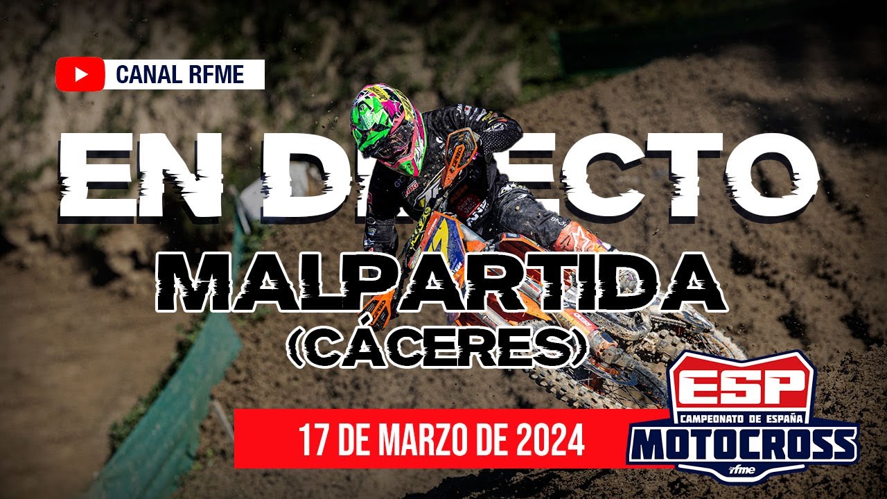 Motocross Malpartida 2024: Campeonato de España, ¡en directo!