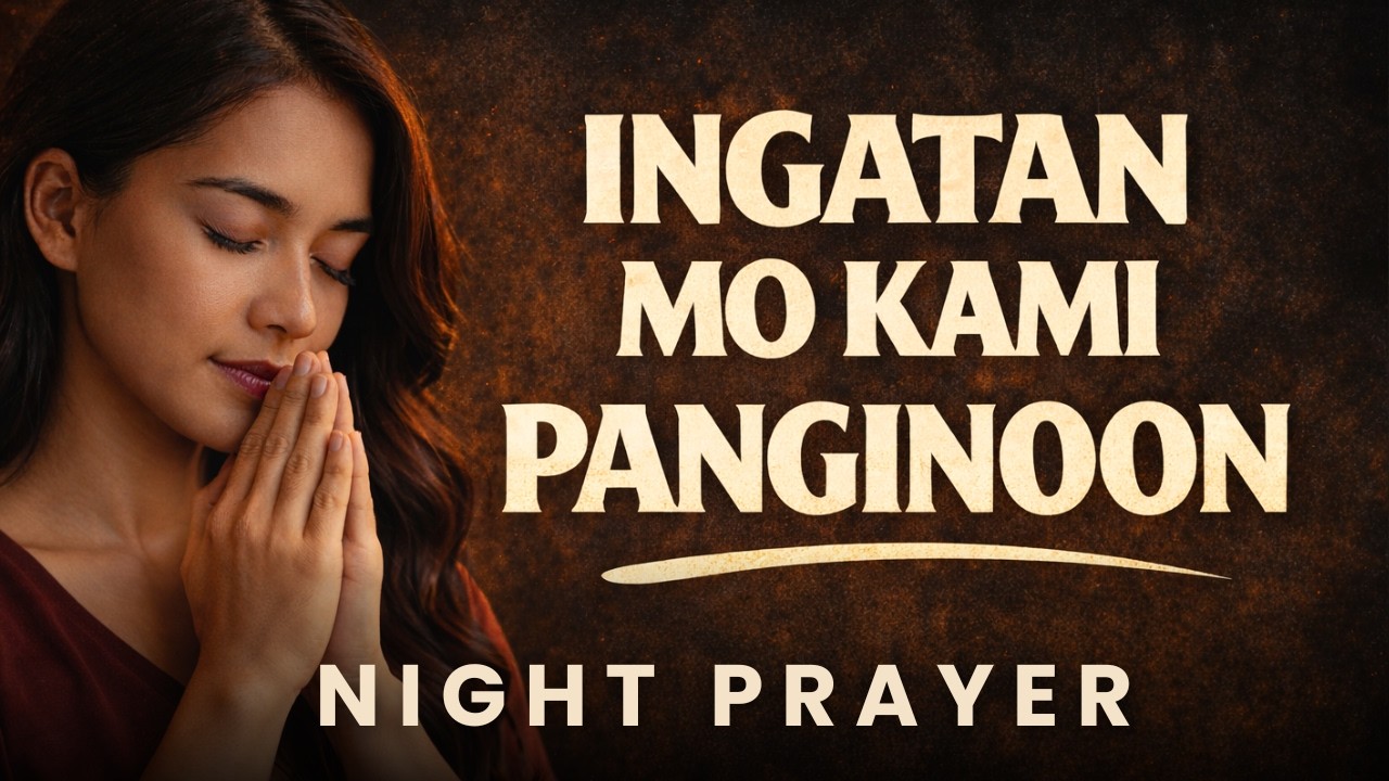 Gabay sa Diyos: Powerful Night Prayer ng Kapayapaan at Proteksyon | Panalangin sa Gabi