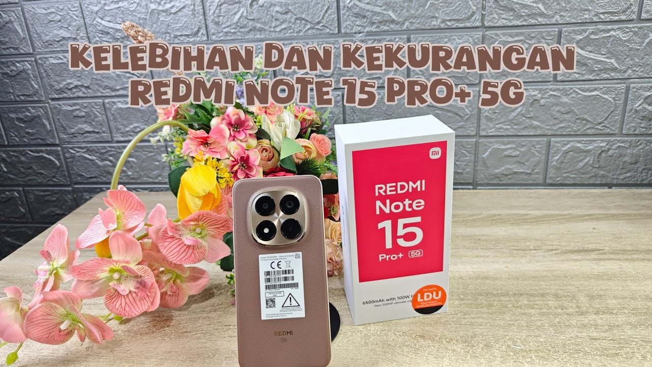 BAHAS KELEBIHAN DAN KEKURANGAN REDMI NOTE 15 PRO+ 5G ‼️ HP FLAGSHIP LEBIH BANYAK UNGGULNYA 😍🔥