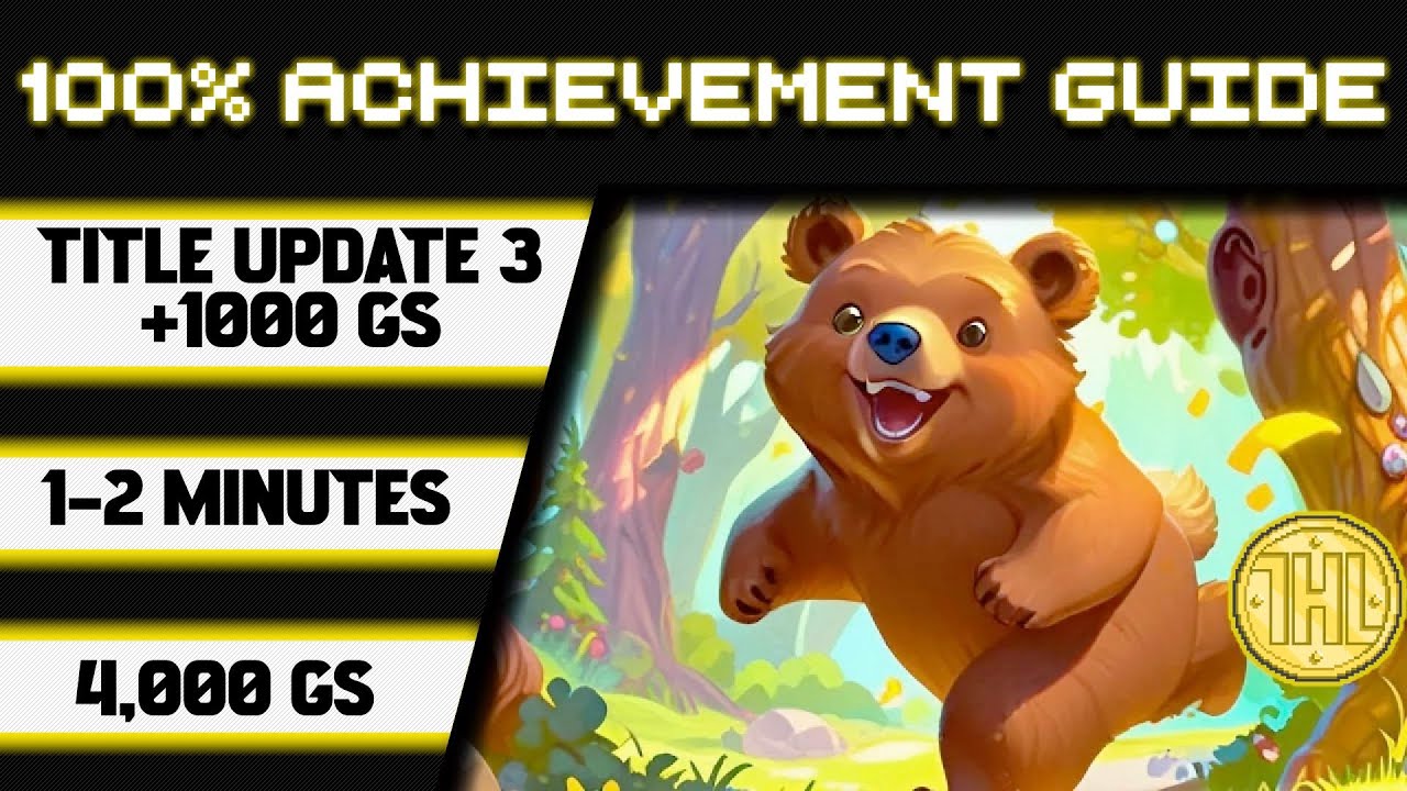 Little Bear 100% Title Update 3 Achievement Walkthrough (Xbox/Windows) * 1000GS in 1-2 Minutes *