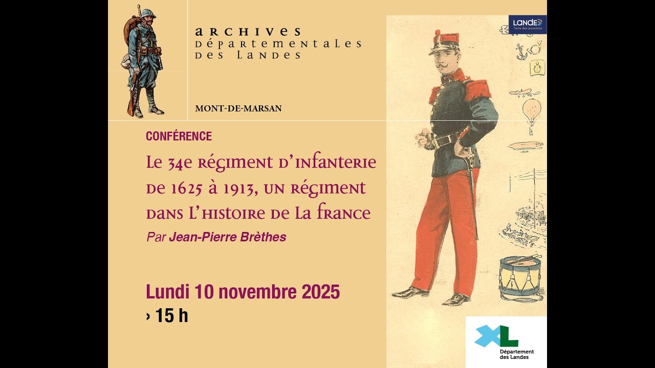 Conférence : Le 34e régiment d'infanterie de 1625 à 1913, un régiment dans l'histoire de la France