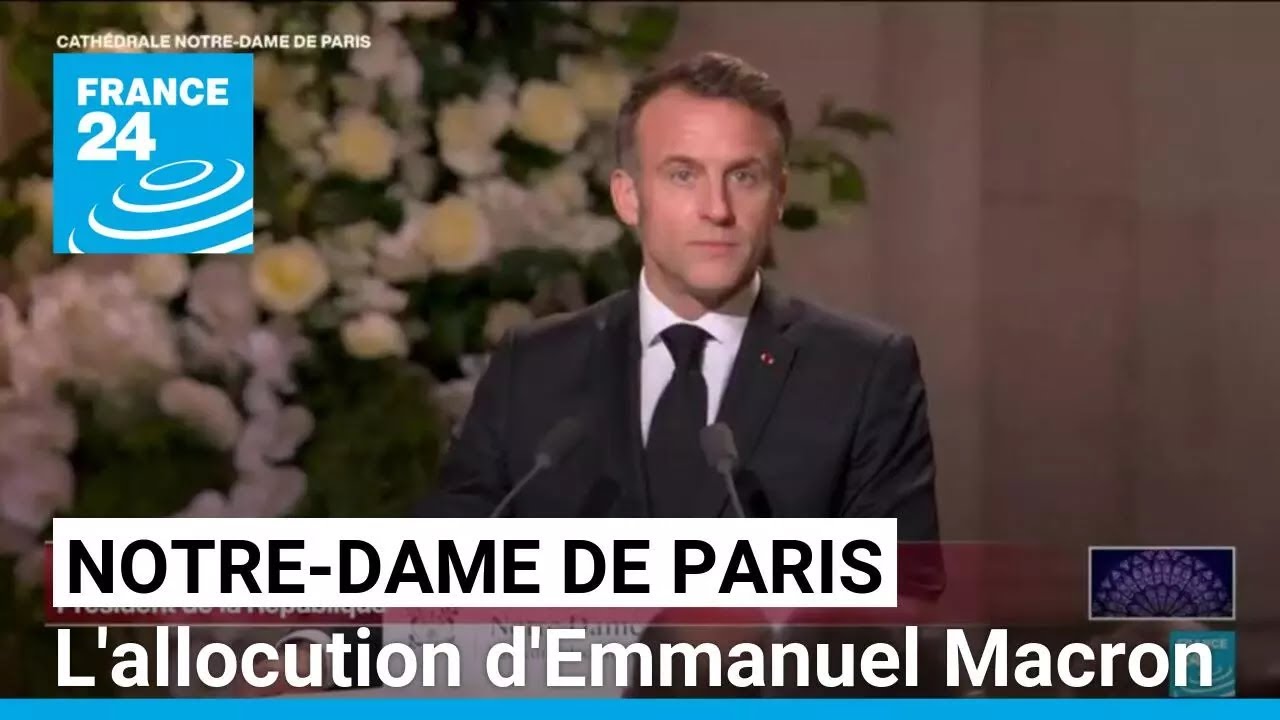 Réouverture de Notre-Dame de Paris : l'allocution d'Emmanuel Macron • FRANCE 24