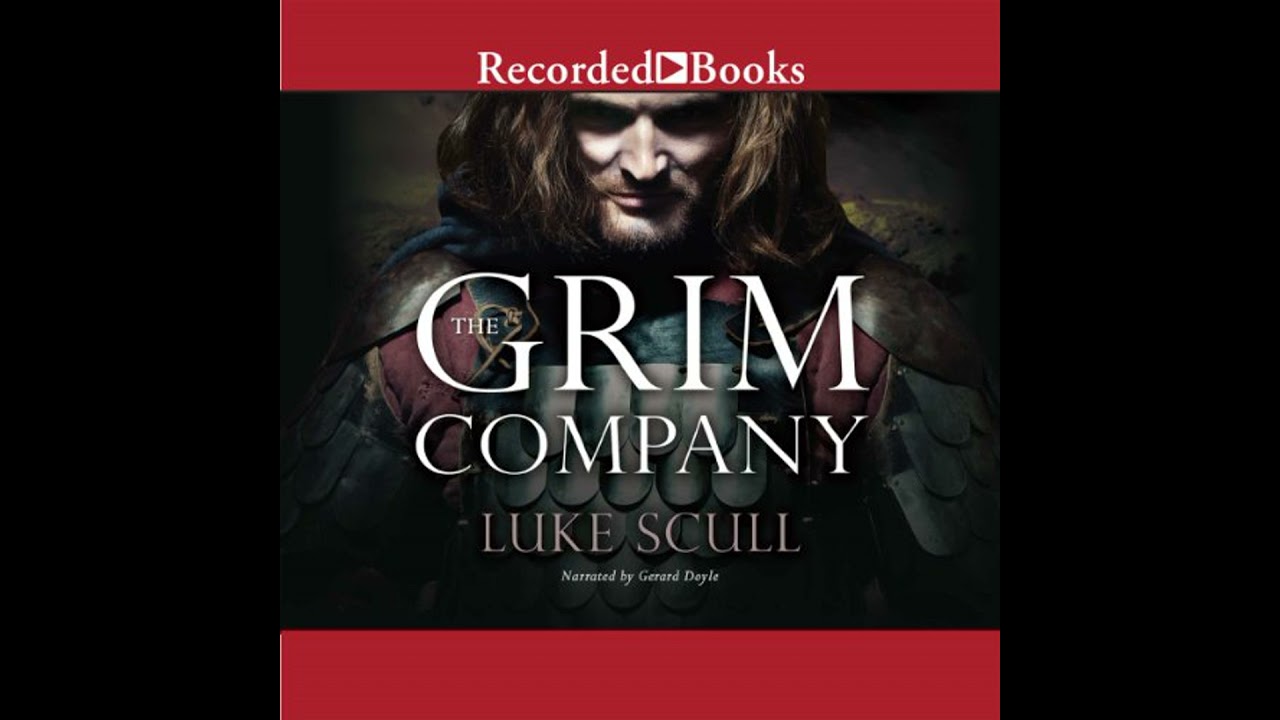 Grim Company by Luke Scull | Full Audiobook