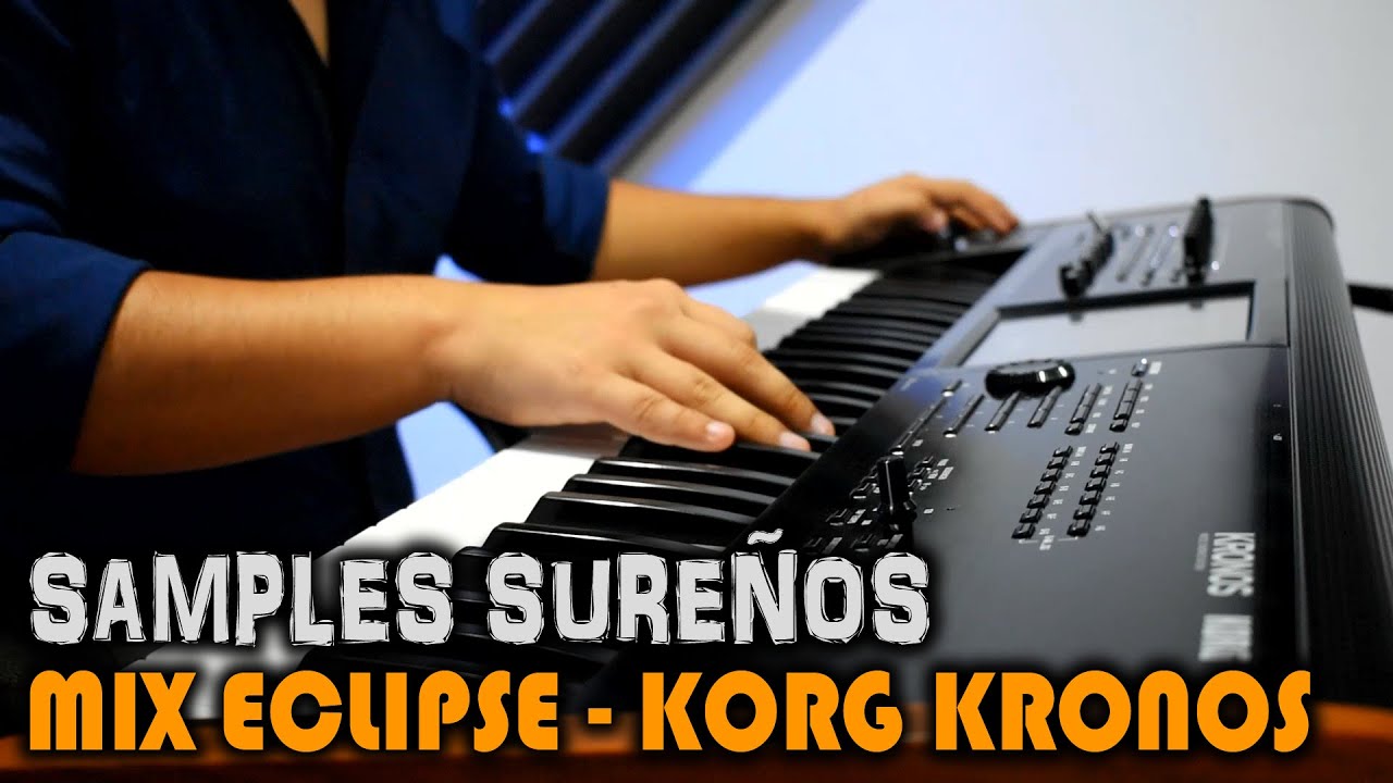 MIX GRUPO ECLIPSE ➤ KORG KRONOS 2 🔥| SAMPLES SUREÑOS 💣