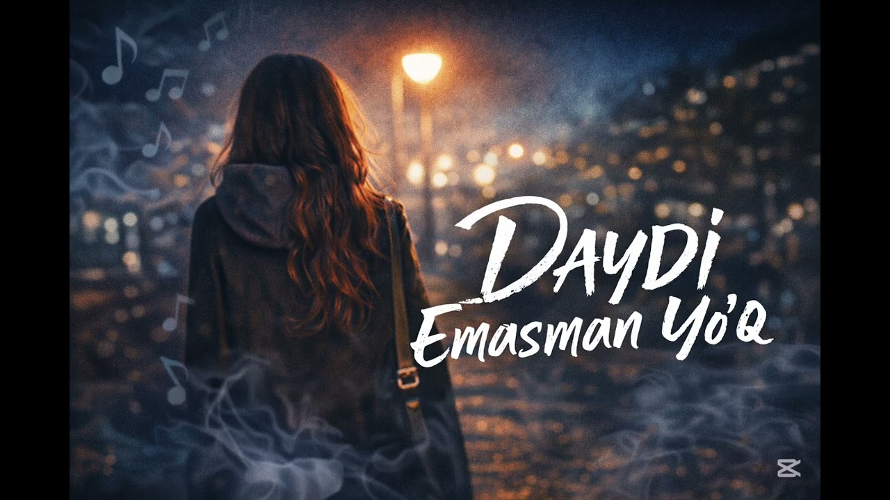 DAYDI EMASMAN YOʻQ 