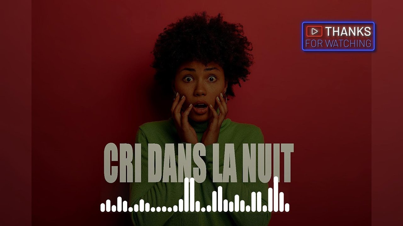 CRI DANS LA NUIT