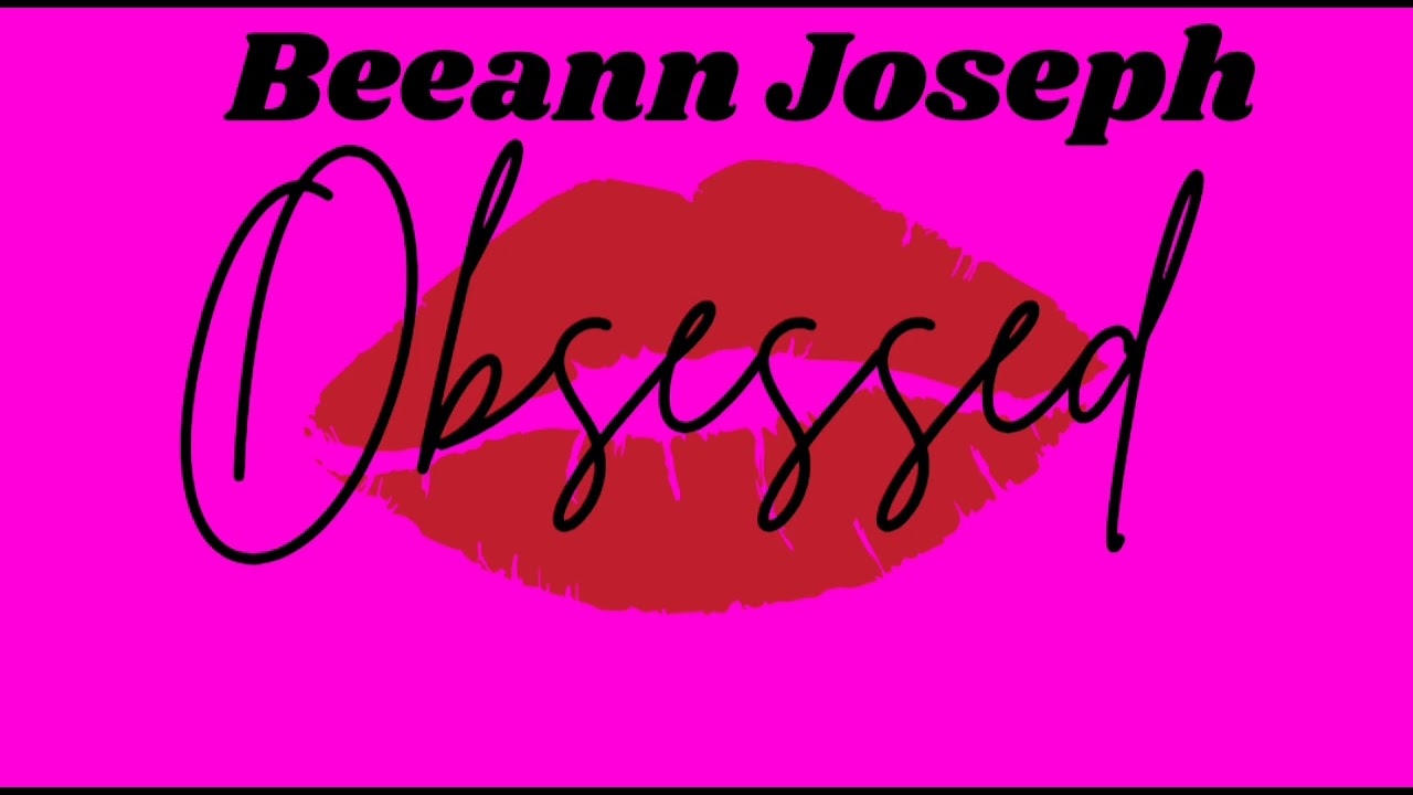Beeann Joseph - Obsessed (Official Audio)