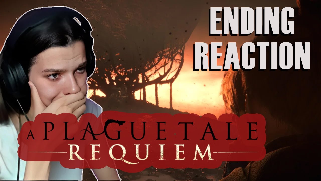 Heartbreaking Ending Reaction - A Plague Tale: Requiem