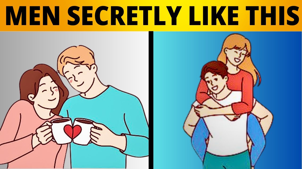 12 Things Men Secretly Love For Their Women To Do But Most Likely Won't Say
