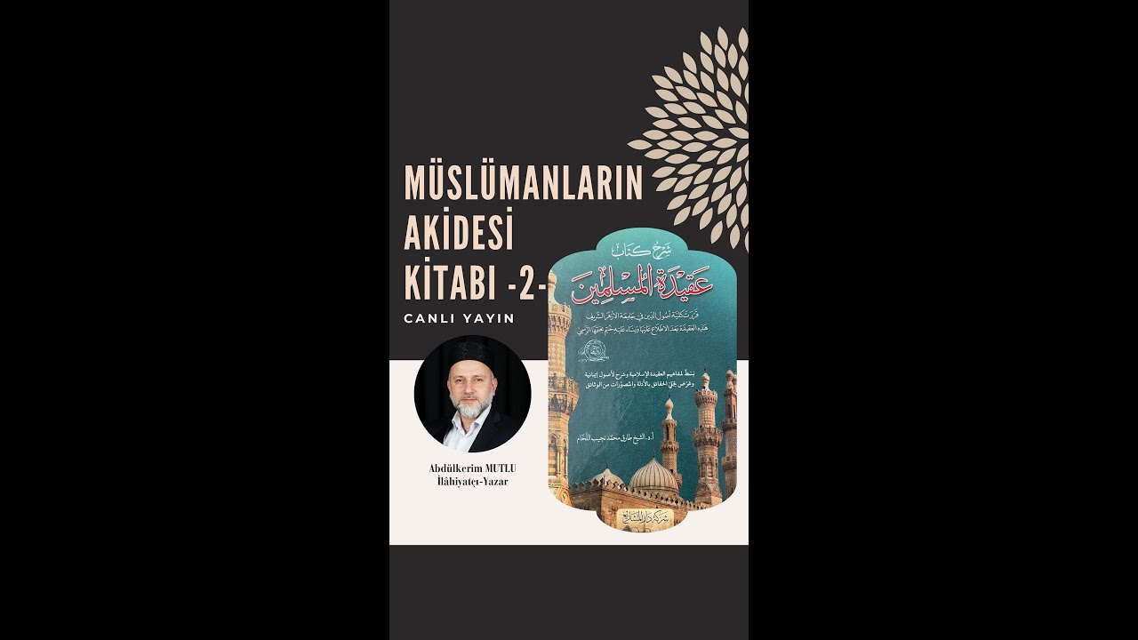 MÜSLÜMANLARIN AKİDESİ - 2.BÖLÜM