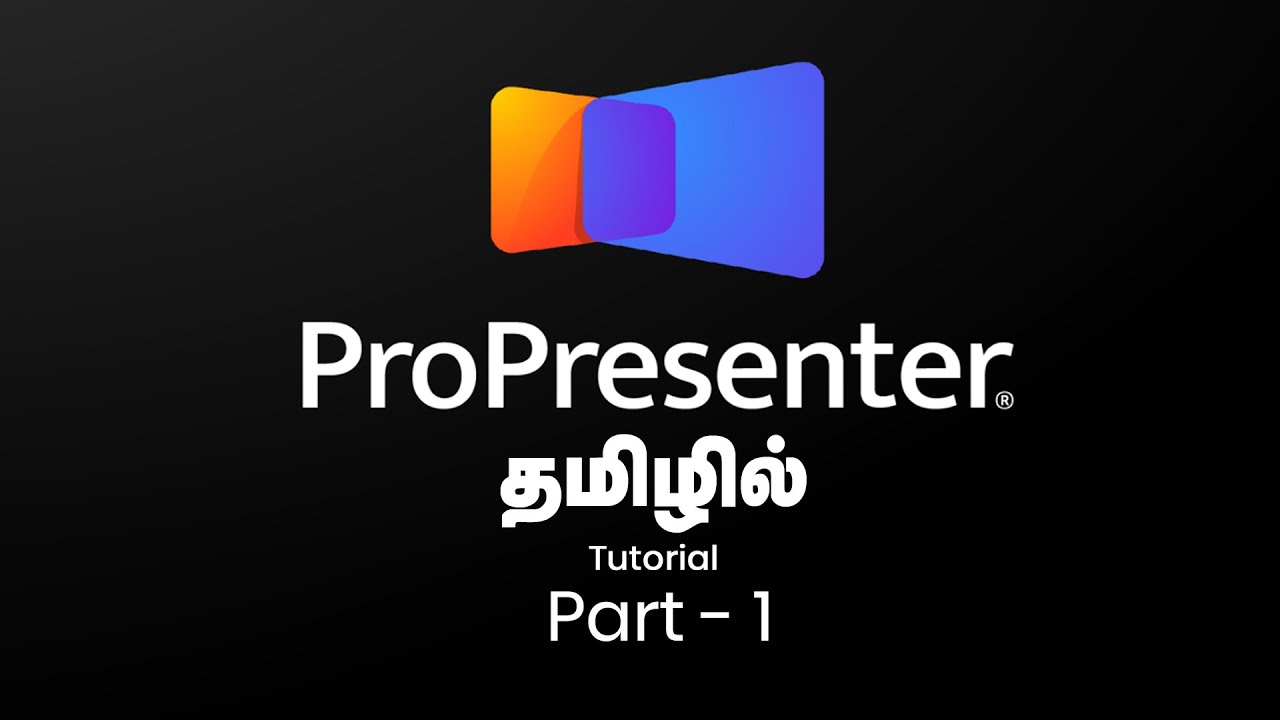 Propresenter in Tamil || Part - 1