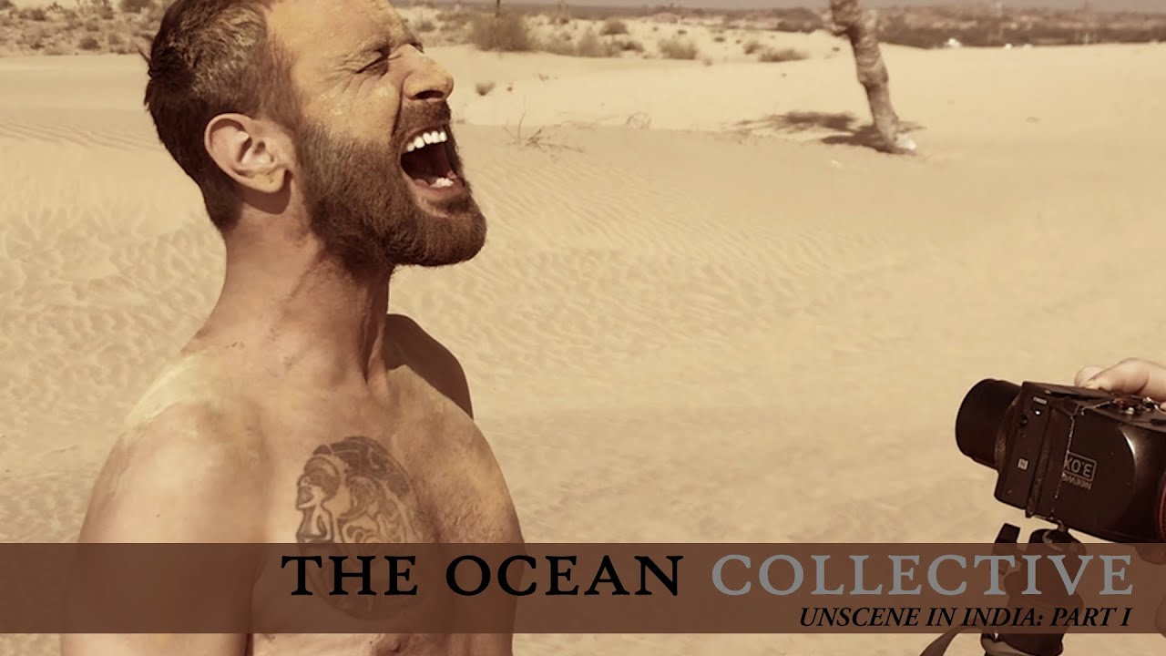 The Ocean - India 2019 - Part 1
