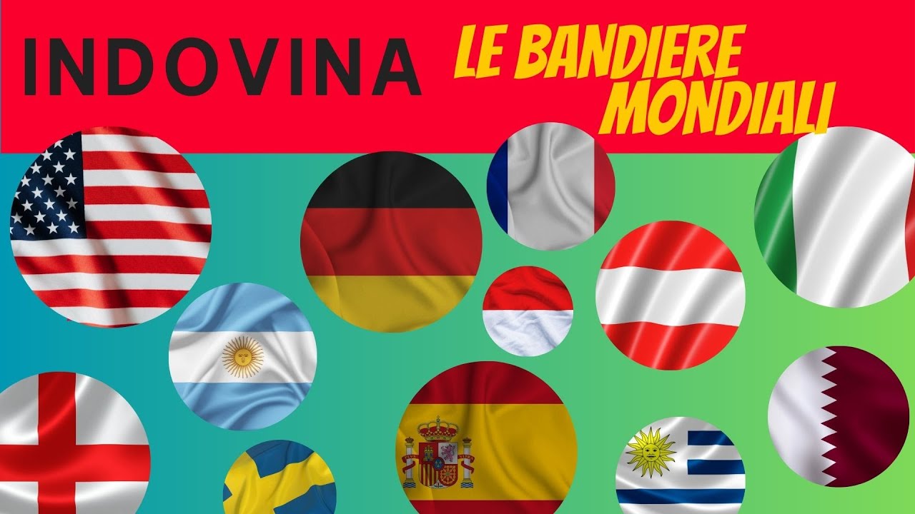 Indovina 50 bandiere del mondo | QUIZ Bandiere