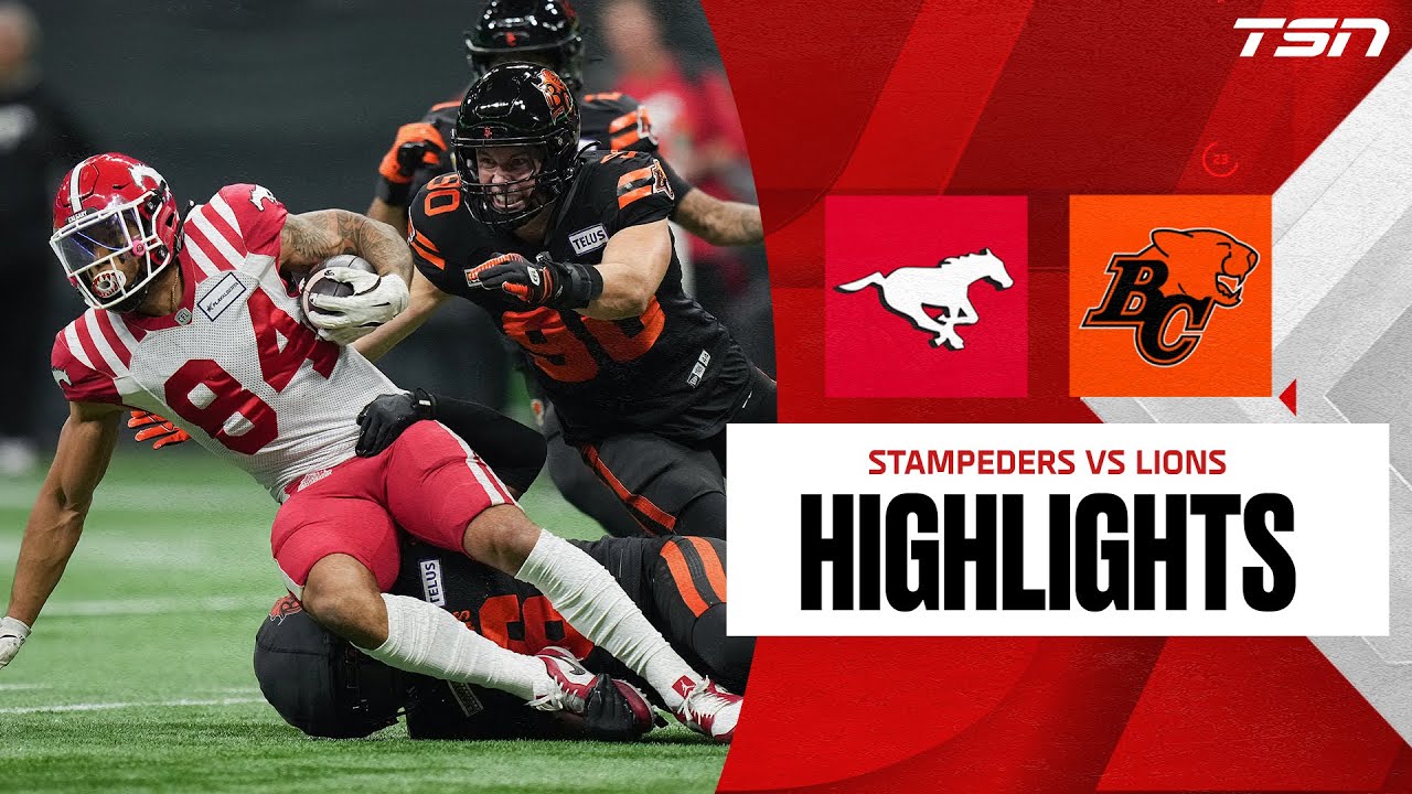 CFL WEEK 18: BC Lions vs. Calgary Stampeders FULL HIGHLIGHTS