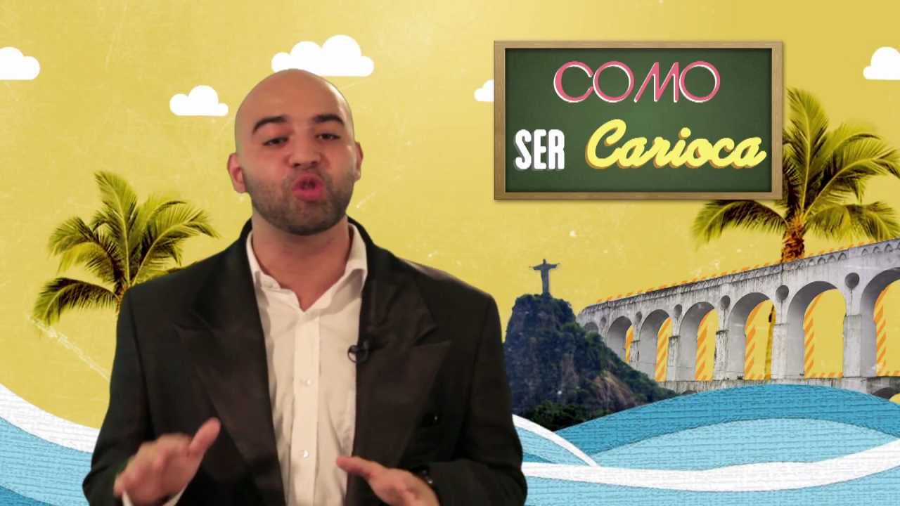 COMO SER CARIOCA (How to be Carioca)